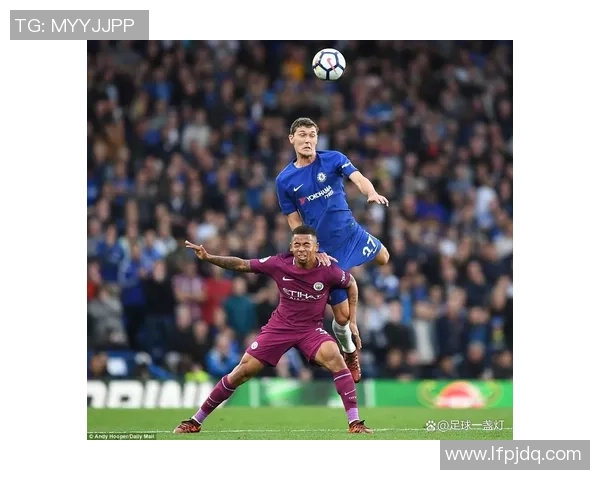 英超焦点对决切尔西迎战曼城争夺联赛榜首荣耀